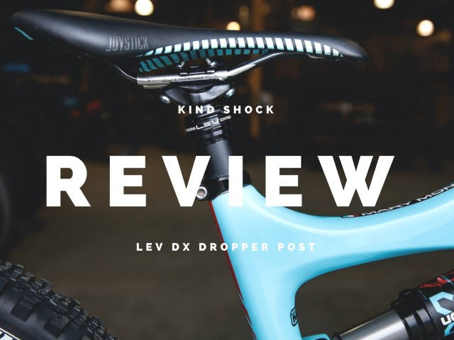 Kind Shock LEV DX Review